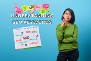 What Are SEO Keywords And Why Are They Crucial For Success?