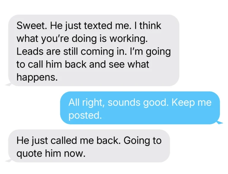 Lead Generation For Bathroom Remodelers 11 Text from a remodeling client: What you're doing is working. Leads are still coming in. He just called me back. Going to quote him now.